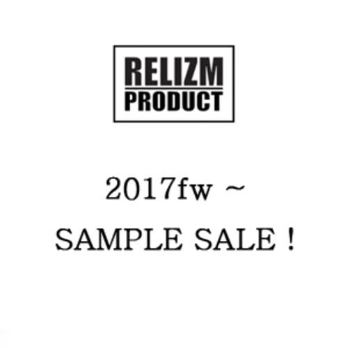 RELIZMPRODUCT 2017fw SAMPLE SALE !